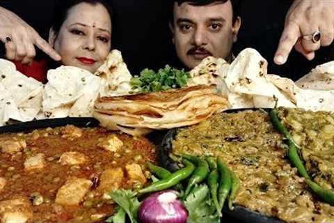 SPICY🔥CHILLI🌶MATAR PANEER BAINGAN BHARTA LACHHA PARATHA ROTI CHALLENGE|INDIAN STREET..