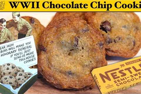 The History of the Chocolate Chip Cookie - Depression vs WW2