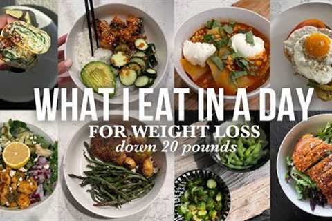 WHAT I EAT IN A DAY TO LOSE WEIGHT | healthy & easy meal ideas that helped me lose 20 pounds