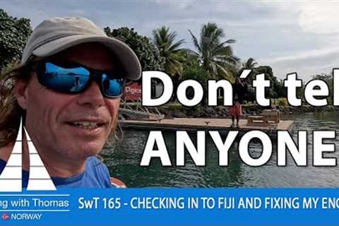 DON`T TELL ANYONE ABOUT THIS PARADISE - SwT 165 - CHECKING IN TO FIJI IN SAVU SAVU