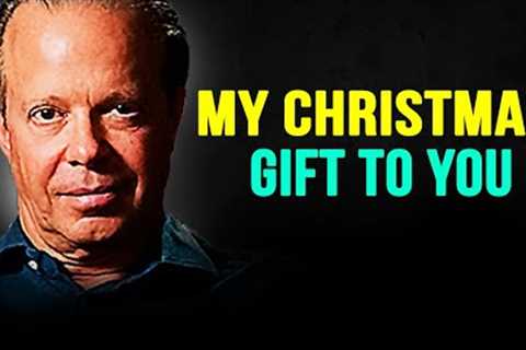 DON''T IGNORE THIS - You Wont Be The Same After This | CHRISTMAS SPECIAL -- Joe Dispenza