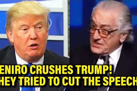 FED UP Robert DeNiro goes OFF SCRIPT, utterly TORCHES Trump during MUST-SEE speech