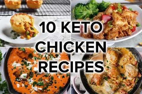 10 Delicious Keto Chicken Recipes to Keep You on Track