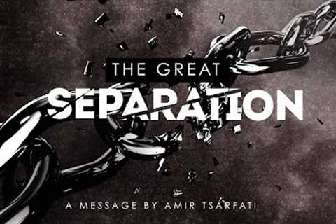 Amir Tsarfati:The Great Separation