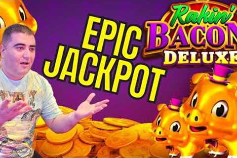 My BIGGEST JACKPOT On NEW Rakin'' Bacon Deluxe Slot