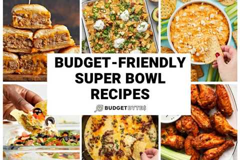 Budget-Friendly Super Bowl Recipes