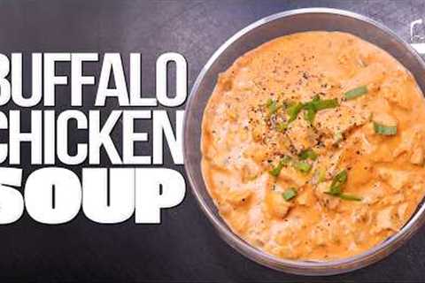 THE BEST BUFFALO CHICKEN SOUP RECIPE! | SAM THE COOKING GUY