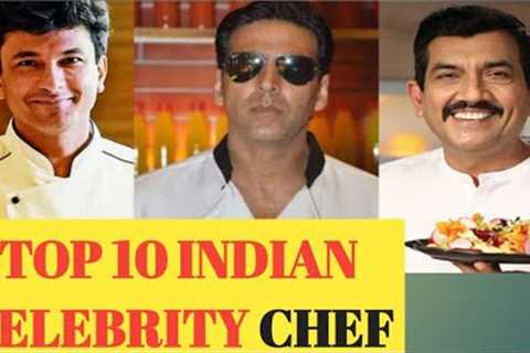 TOP 10 INDIAN CELEBRITY CHEF 2020 || Sanjeev Kapoor || vikash Khanna|| Kunal Kapur || Akshay Kumar||